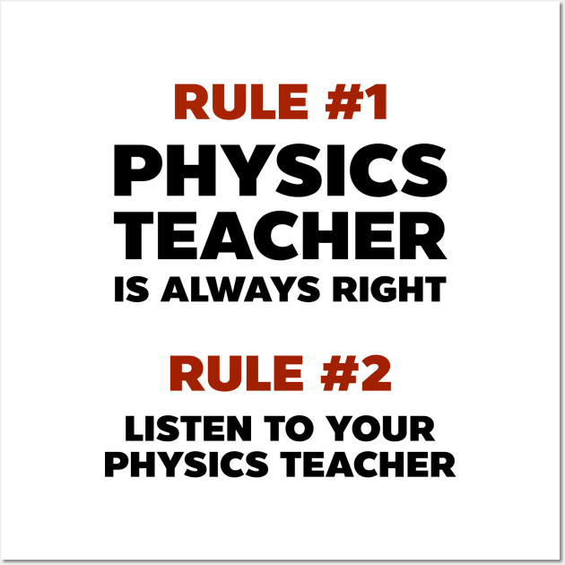 Physics Teacher Shirt | Rules Of Physics Teacher Wall Art by Gawkclothing